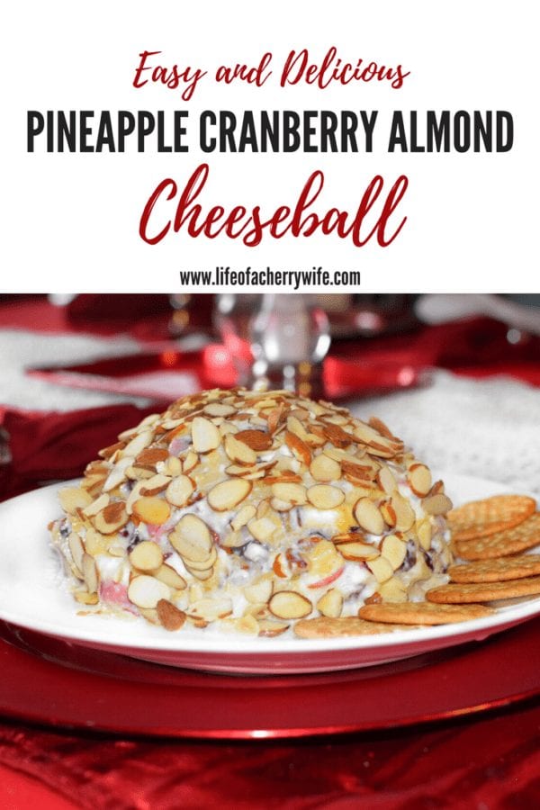 Pineapple Cranberry Almond Cheese Ball - Life of a Cherry Wife